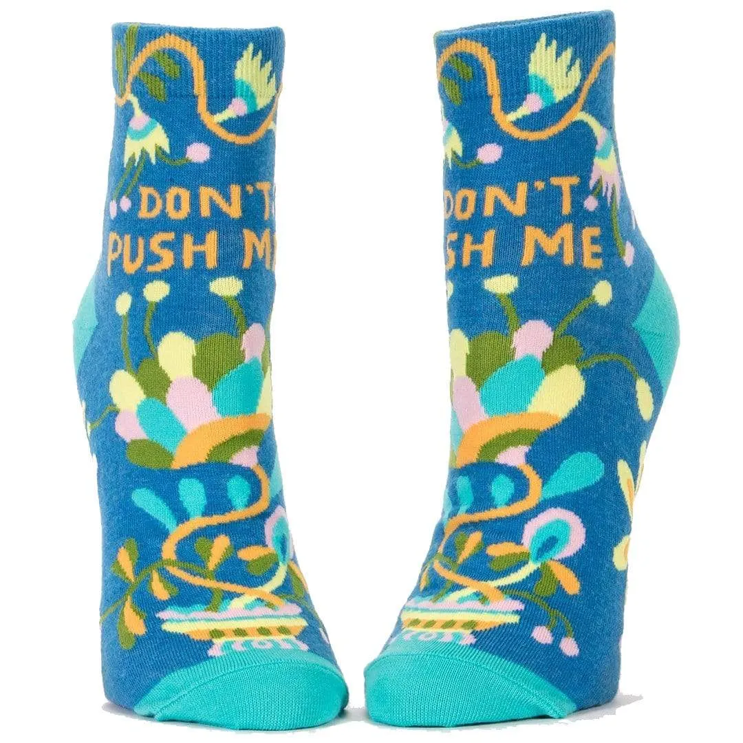 Don't Push Me Socks Women's Ankle Sock